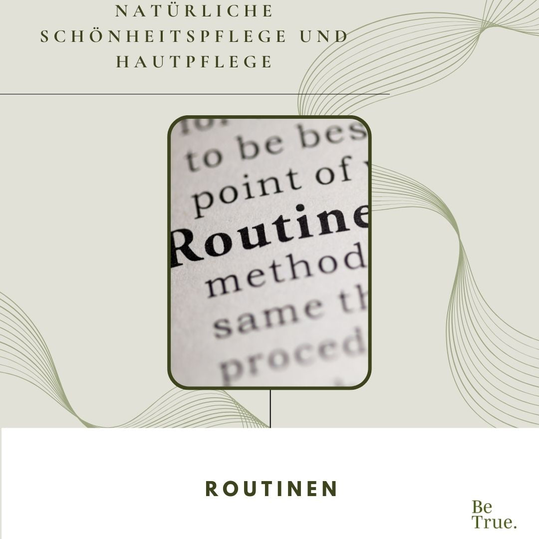 Routinen, Rituale und strahlende Haut: Wie du die Pflege zu einem festen Bestandteil deines Lebens machst