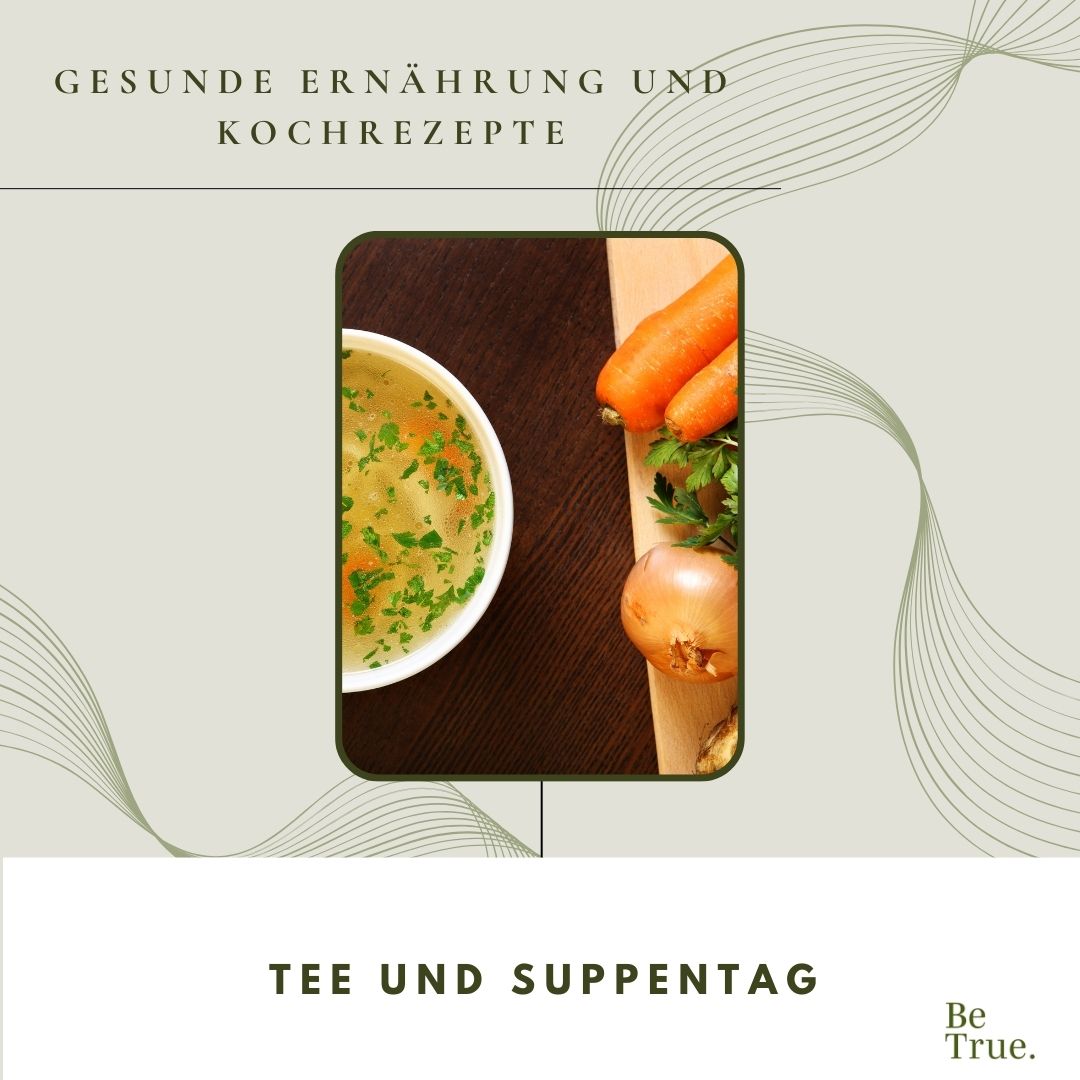 Ein Tag der Reinigung und Entspannung: Der Suppentag