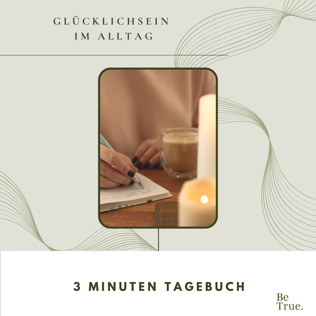 3 Minuten Tagebuch "Ein Weg zu innerem Glück"